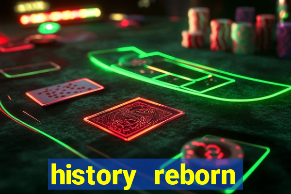 history reborn remover carta